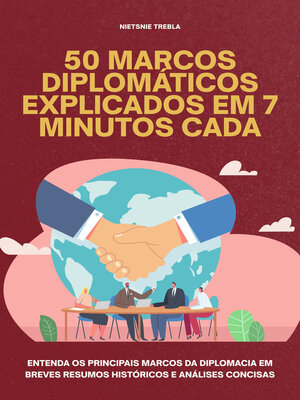 cover image of 50 Marcos Diplomáticos Explicados em 7 Minutos Cada